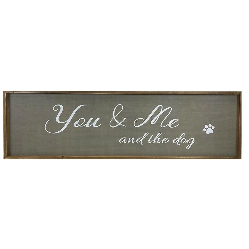 You and Me Dog Sign